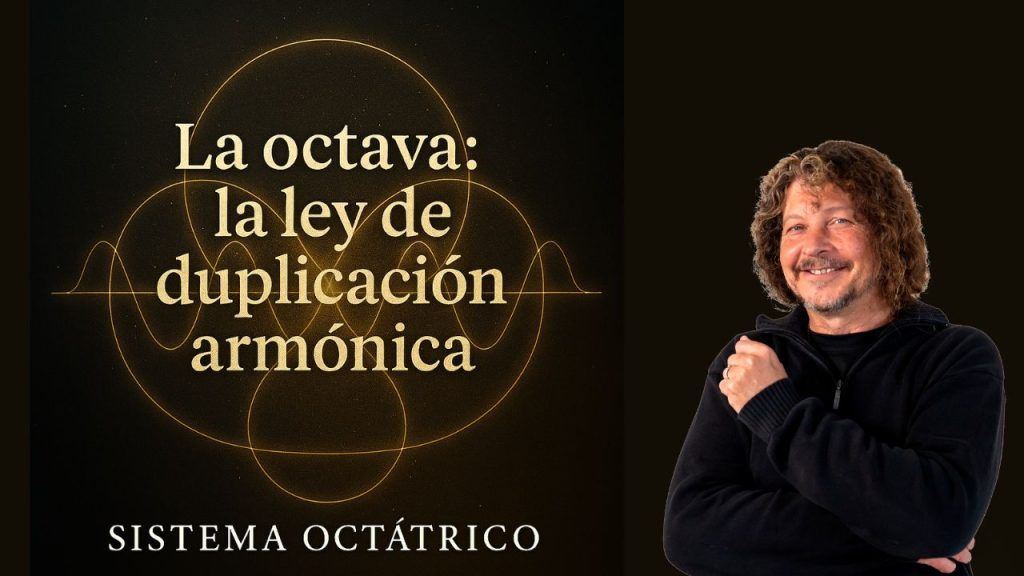 La octava: la ley de duplicación armónica en el Sistema Octátrico